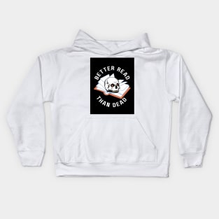 Better Read Than Dead Kids Hoodie